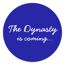 The Dynasty, is coming... stickers
