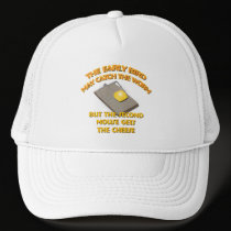 The Early Bird May Catch The Worm...  Hat hats