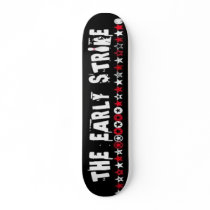 The Early Strike SKATE Deck skateboards