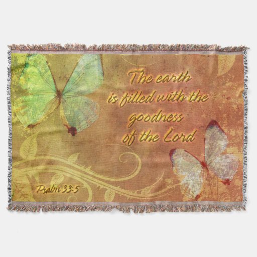 The earth is filled with the.. Throw Blanket Zazzle