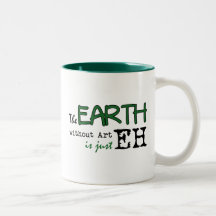 The Earth Without Art Coffee Mugs