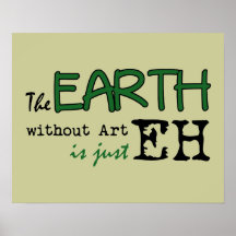The Earth Without Art Print