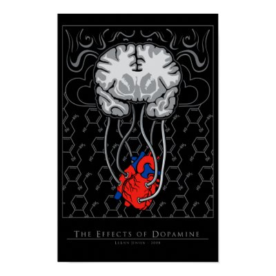 The Effects of Dopamine - poster by leannsj
