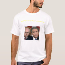 The Effects of the Bush Administration t-shirts