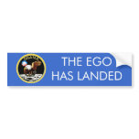 THE EGO HAS LANDED BUMPER STICKER