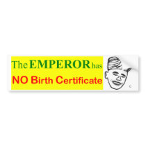 The Emperor has no Birth Certificate