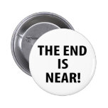 The End is Near Pins