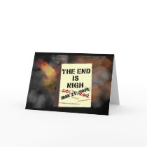 The End is Nigh Greeting Card