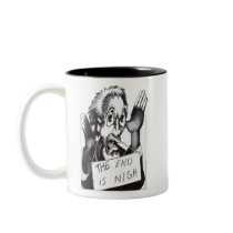 The End is Nigh mugs