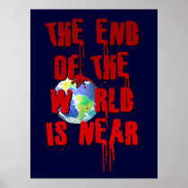 THE END OF THE WORLD IS NEAR PRINT