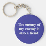 the-enemy-of-my-enemy-is-also-a-fiend01 keychain