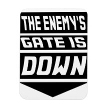 The Enemy's Gate Is Down Magnets