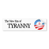 The Era of Tyranny bumper stickers by No_Obot The Era of Tyranny bumper stickers