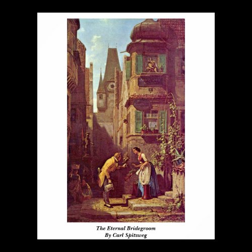 The Eternal Bridegroom By Carl Spitzweg Poster