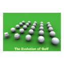 The Evolution of Golf posters by pterandon The Evolution of Golf posters
