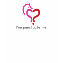 The Existential Seahorse_You Punctuate Me t-shirts