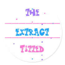 The, ExTrAcT, Fitted, ., ., ., .  ... - Customized stickers