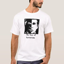 the face of terrorism t-shirts