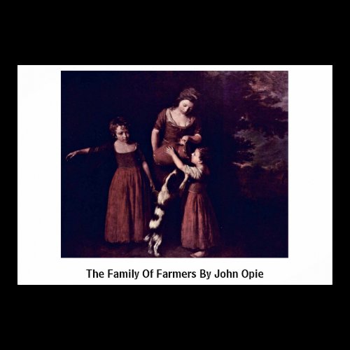 The Family Of Farmers By John Opie Posters