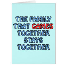 The Family That Games Together Card