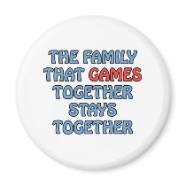 The Family That Games Together magnets