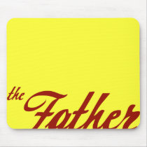 The Father Mouse Pad