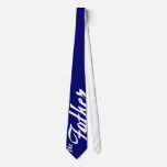 The Father Custom Tie