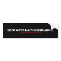 the FDA hypocrisy Bumper Stickers