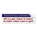 The Federal Government Bumper Sticker bumper stickers by Libertymaniacs The Federal Government Bumper Sticker bumper stickers