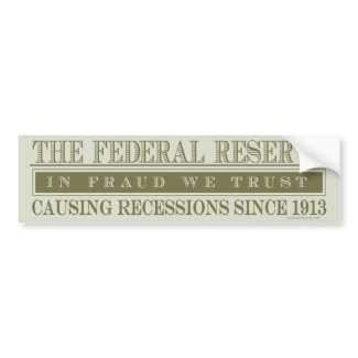 The Federal Reserve Bumper Sticker bumpersticker
