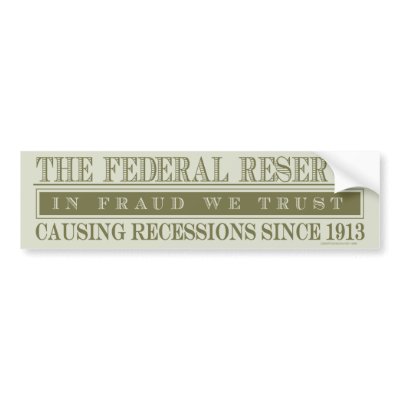 The Federal Reserve Bumper Sticker