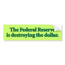 The Federal Reserve Bumper Sticker bumper stickers