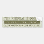 The Federal Reserve Bumper Sticker