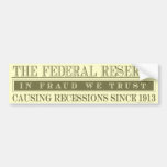 The Federal Reserve Bumper Sticker