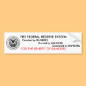 The Federal Reserve System is a scam bumper stickers by gamacoob The Federal Reserve System is a scam bumper stickers