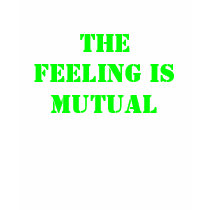 THE FEELING IS MUTUAL t-shirts by bleach_curlz THE FEELING IS MUTUAL t-shirts