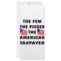 The Few The Pissed The American Taxpayer Rack Card Template