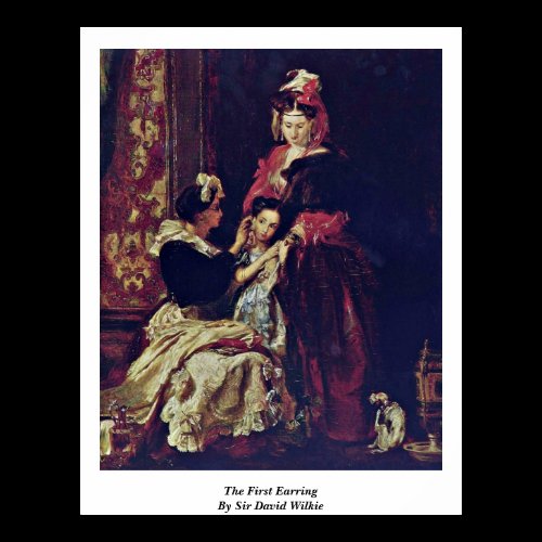 The First Earring By Sir David Wilkie Poster