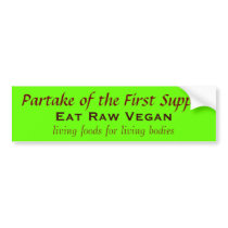The First Supper Was Raw Vegan bumper stickers