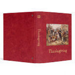 The First Thanksgiving 3 Ring Binder