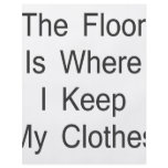 The Floor Is Where I Keep My Clothes flyers