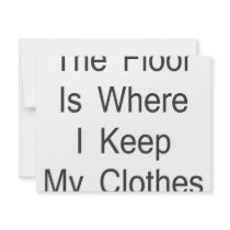The Floor Is Where I Keep My Clothes invitations