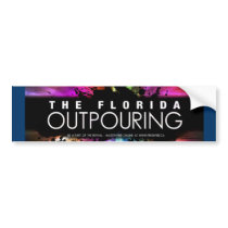 The Florida Outpouring Bumper Sticker bumper stickers by WSTK_ITV The Florida Outpouring Bumper Sticker bumper stickers