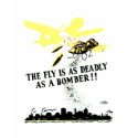 THE FLY IS AS DEADLY AS A BOMBER ! t-shirts by MyOtherPlanet THE FLY IS AS DEADLY AS A BOMBER ! t-shirts