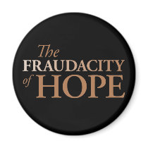 The Fraudacity of Hope magnets