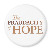 The Fraudacity of Hope magnets