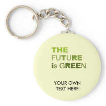 The future is green T-shirt / Earth Day T-shirt Keychain