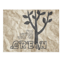 THE FUTURE WILL BE GREEN POST CARDS