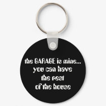 the GARAGE is mine..., keychains