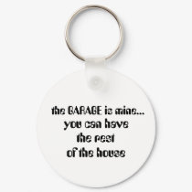 the GARAGE is mine..., keychains